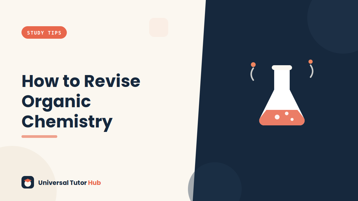 How to Revise Organic Chemistry (Mechanisms, Not Memorisation) — featured illustration