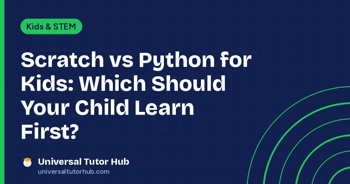 Scratch vs Python for Kids: Which Should Your Child Learn First?